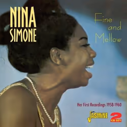 Jasmine Records Nina SIMONE - Fine and Mellow - Her First Recordings 1958-1960, CD, Nina Simone, Support physique, 2 disques, ...