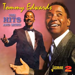 Jasmine Records Tommy EDWARDS - The Hits and More, CD, Tommy Edwards, Support physique, 2 disques, 14/09/2012, Disc 1 1. It's ...