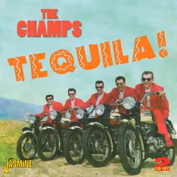 Jasmine Records The CHAMPS - Tequila!, CD, The Champs, Support physique, 2 disques, 16/11/2012, Disc 1 1. Go champs go 2. El  ...