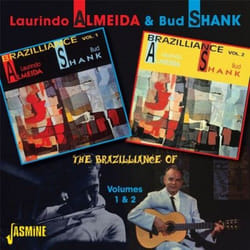 Jasmine Records Laurindo ALMEIDA & Bud SHANK - The Brazilliance of Laurindo Almeida and Bud Shank Volumes 1 & 2 CD