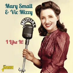 Jasmine Records Mary SMALL & Vic MIZZY - I Like It! CD
