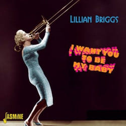 Jasmine Records Lillian BRIGGS - I Want You to be My Baby CD
