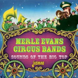 Jasmine Records Merle EVANS CIRCUS BAND - Sounds of the Big Top CD