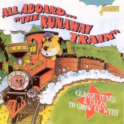 Jasmine Records Various Artists - All Aboard "The Runaway Train" - Classic Tunes &amp; Tales To Grow Up With; Children's Reco ...