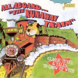 Jasmine Records Various Artists - All Aboard "The Runaway Train" - Classic Tunes & Tales To Grow Up With; Children's Records & Novelty Songs CD