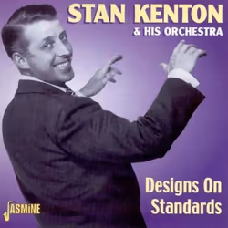 Jasmine Records Stan KENTON & His Orch. - Designs On Standards, CD, Stan Kenton & His Orch., Support physique, 1 disq ...