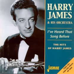 Jasmine Records Harry JAMES & His Orch. - I've Heard That Song Before - The Hits Of Harry James, CD, Harry James & Hi ...