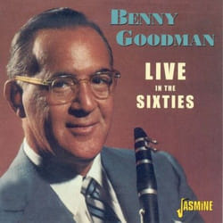 Jasmine Records Benny GOODMAN - Live In The Sixties CD