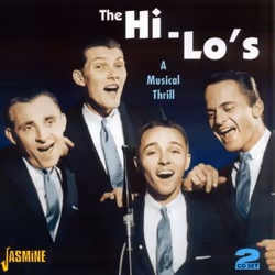 Jasmine Records The HI-LO's - A Musical Thrill, CD, The Hi, Support physique, 2 disques, 26/06/2006, Disc 1 1. June in januar ...