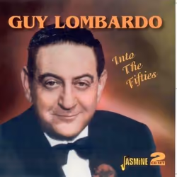 Jasmine Records Guy LOMBARDO - Into The Fifties, CD, Guy Lombardo, Support physique, Adulte, 2 disques, 4/12/2007