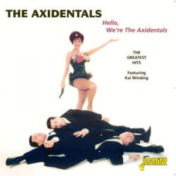 Jasmine Records The AXIDENTALS - Hello, We're the Axidentals (featuring Kai Winding) CD