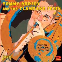 Jasmine Records Tommy DORSEY &amp; His Clambake Seven - Complete Recordings 1935 - 1939, CD, Tommy Dorsey &amp; His Clambake  ...