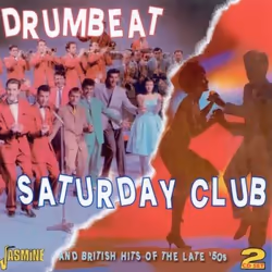 Jasmine Records Various Artists - Drumbeat/Saturday Club - And British Hits of the Late '50s, CD, Support physique, 2 disques ...