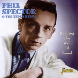 Jasmine Records Phil SPECTOR &amp; The Teddy Bears - Building the Wall of Sound, CD, Phil Spector &amp; The Teddy Bears, Supp ...