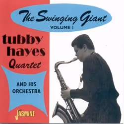 Jasmine Records Tubby HAYES - The Swinging Giant, Vol. 1, CD, Tubby Hayes, Support physique, 1 disques, 01/11/2000, Tubby hay ...