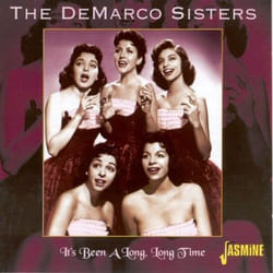 Jasmine Records The DeMARCO Sisters - It's Been A Long, Long Time CD