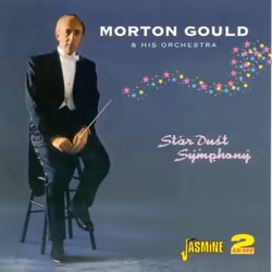 Jasmine Records Morton GOULD - Star Dust Symphony, CD, Morton Gould, Support physique, 2 disques, 12/03/2009, Disc 1 1. Blues ...
