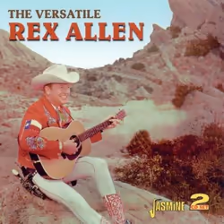 Jasmine Records Rex ALLEN - The Versatile..., CD, Rex Allen, Support physique, 2 disques, 11/06/2010, Disc 1 1. Till the well ...