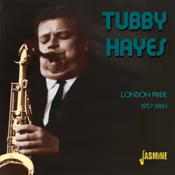 Jasmine Records Tubby HAYES - London Pride - 1957-1960, CD, Tubby Hayes, Support physique, 1 disques, 17/06/2011, 1. Art's th ...