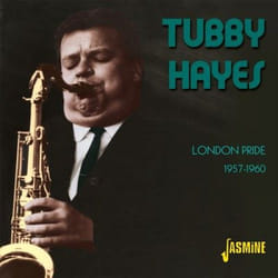 Jasmine Records Tubby HAYES - London Pride - 1957-1960 CD