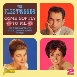 Jasmine Records The FLEETWOODS - Come Softly to Me - All Their Biggest Hits &amp; 4 Complete Albums 1959-1961, CD, The Fleetw ...
