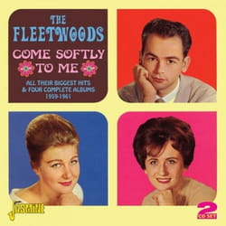 Jasmine Records The FLEETWOODS - Come Softly to Me - All Their Biggest Hits & 4 Complete Albums 1959-1961 CD