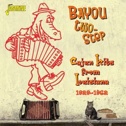 Jasmine Records Various Artists - Bayou Two-Step - Cajun Hits From Louisiana 1929-1962 CD