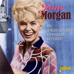 Jasmine Records Jane MORGAN - The American Girl from Paris Revisited, CD, Jane Morgan, Support physique, Adulte, 2 disques, 7 ...
