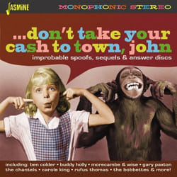 Jasmine Records Various Artists - Don’t Take Your Cash to Town, John – Improbable Spoofs, Sequels & Answer Discs CD