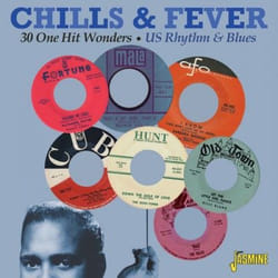 Jasmine Records Various Artists - Chills & Fever - 30 One Hit Wonders - US Rhythm & Blues CD