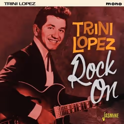 Jasmine Records Trini LOPEZ - Rock On, CD, Trini Lopez, Support physique, 1 disques, 10/04/2015, 1. The right to rock 2. Just ...