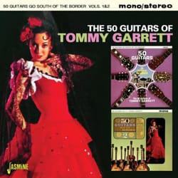 Jasmine Records 50 GUITARS OF TOMMY GARRETT - South of the Border CD