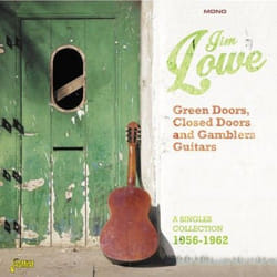 Jasmine Records Jim LOWE - Green Doors, Closed Doors and Gambler's Guitars - A Singles Collection 1956-1962 CD