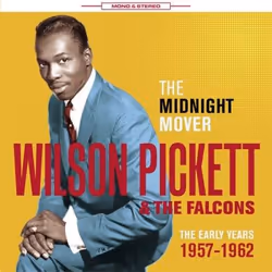 Jasmine Records Wilson PICKETT &amp; The Falcons - The Midnight Mover - The Early Years 1957-1962, CD, Wilson Pickett &amp; T ...
