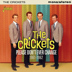 Jasmine Records The CRICKETS - Please Don’t Ever Change 1961-1962 CD