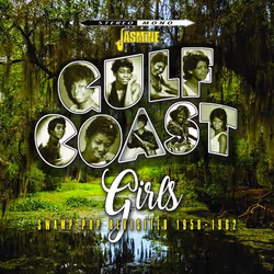 Jasmine Records Various Artists - Gulf Coast Girls – Swamp Pop Revisited 1958-1962, CD, Support physique, 1 disques, 12/10/20 ...