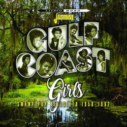 Jasmine Records Various Artists - Gulf Coast Girls – Swamp Pop Revisited 1958-1962 CD