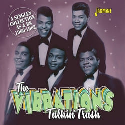 Jasmine Records The VIBRATIONS - Talkin' Trash - A Singles Collection As & Bs, 1960-1962 CD