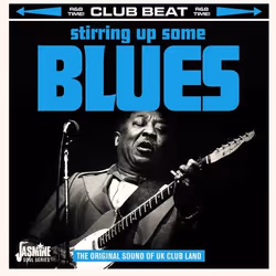 Jasmine Records Various Artists - Stirring Up Some Blues - The Original Sound of UK Club Land, CD, Support physique, 1 disque ...