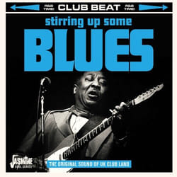 Jasmine Records Various Artists - Stirring Up Some Blues - The Original Sound of UK Club Land CD