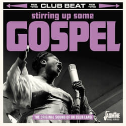 Jasmine Records Various Artists - Stirring Up Some Gospel - The Original Sound of UK Club Land CD