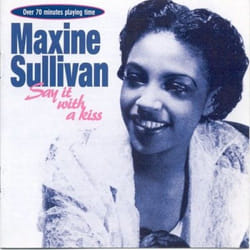 Jasmine Records Maxine SULLIVAN - Say It With A Kiss CD