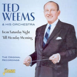 Jasmine Records Ted WEEMS & His Orch. - From Saturday Night 'Till Monday Morning! CD Ted Weems & His Orch.