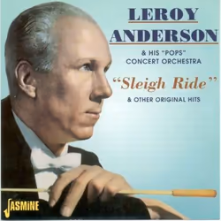 Jasmine Records Leroy ANDERSON &amp; His Pops Concert Orch - Sleigh Ride &amp; Other Original Hits, CD, Leroy Anderson &amp;  ...
