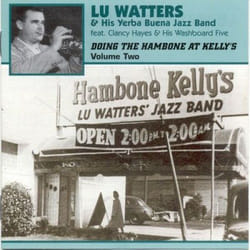 Jasmine Records Lu WATTERS & The Yerba Buena Jazz Band - Doing The Hambone At Kelly's, Volume Two CD