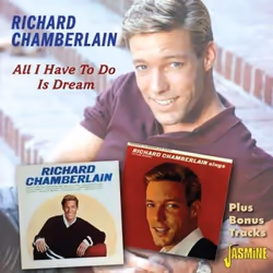 Jasmine Records Richard CHAMBERLAIN - All I have To Do Is Dream, CD, Richard Chamberlain, Support physique, 1 disques, 11/04/ ...