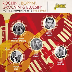Jasmine Records Various Artists - Rockin', Boppin', Groovin' & Bluesin' - Hot Instrumental Hits 1956-1962, CD, Support physiq ...