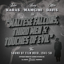 Jasmine Records Various Artists - Maltese Falcons, Third Men and Touches of Evil - The Sound of Film Noir, 1941-1958 CD
