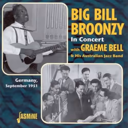 Jasmine Records Big Bill BROONZY w. GRAEME BELL - In Concert, Germany 1951, CD, Big Bill Broonzy W. Graeme Bell, Support phys ...