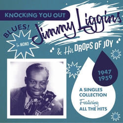 Jasmine Records Jimmy LIGGINS & His Drops of Joy – Knocking You Out – A Singles Collection Featuring All The Hits 1947-1959 CD
